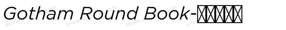 Gotham Round Book字体转换
